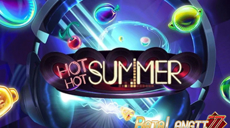 Cara Menang Saat Bermain Game Pragmatic Hot Hot Summer