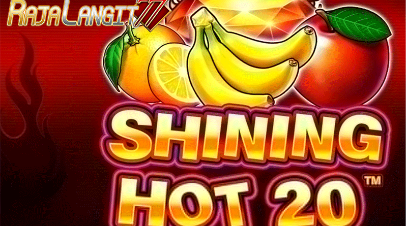 Cara Bermain Hingga Berhasil di Game Shining Hot 20