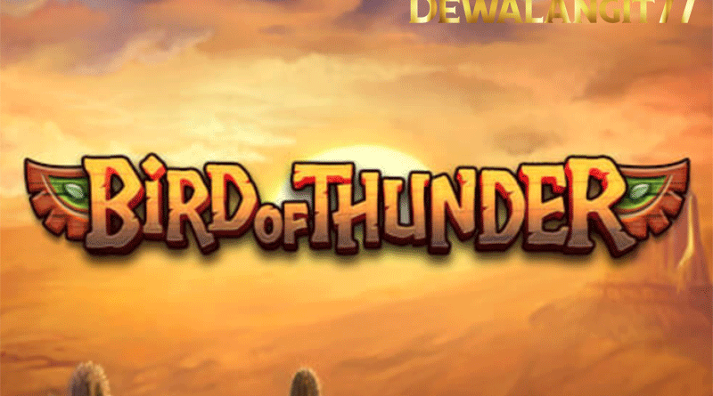 Cara mudah mencapai keberhasilan di Game Bird of Thunder