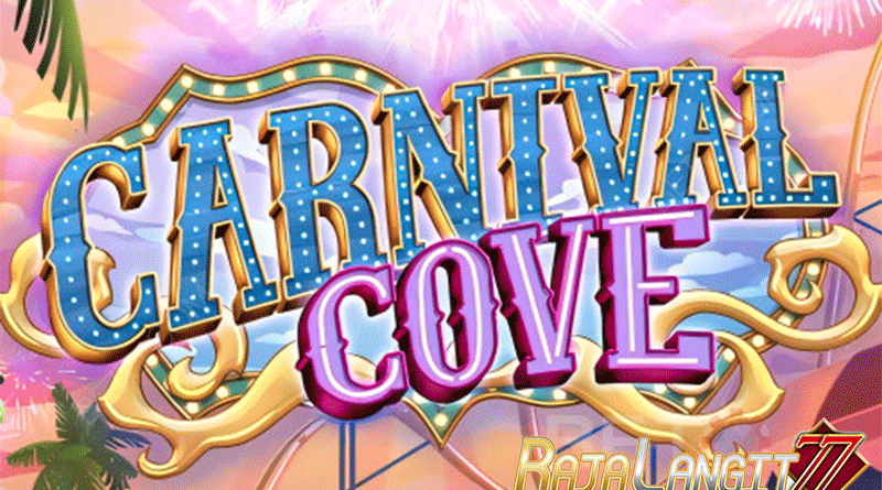 Petunjuk Main Mencapai Keberhasilan di Game Carnival Cove
